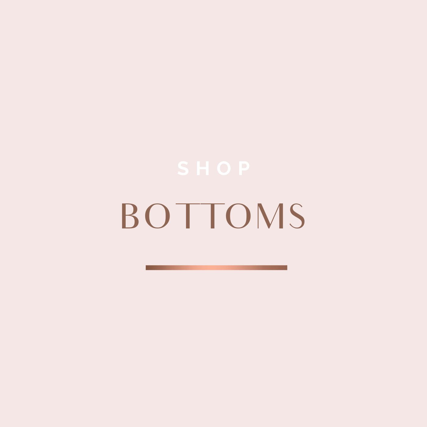 Bottoms